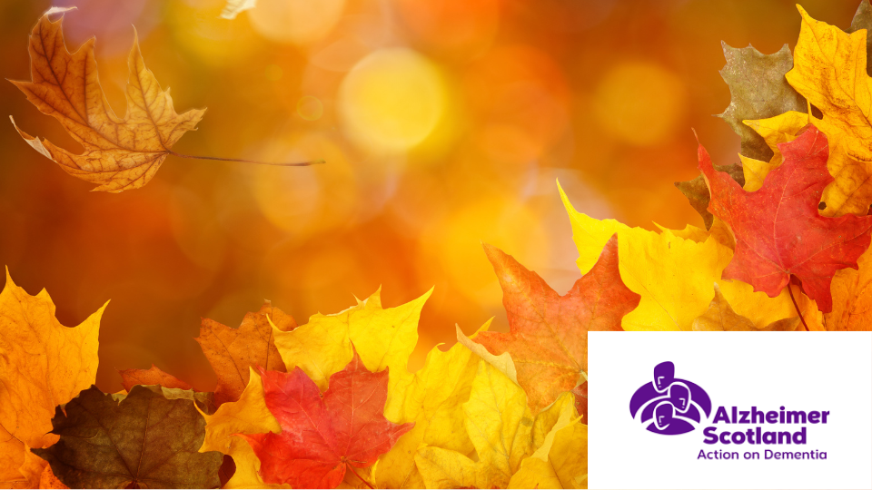 Autumn leaves background. Alzheimer's Scotland - Action on Dementia logo is on the bottom right