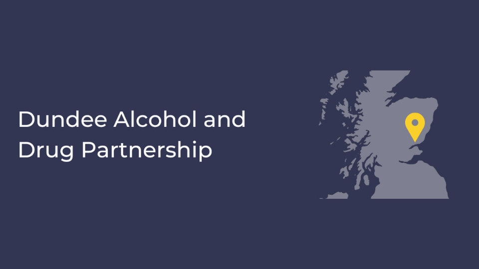 Navy blue background. Dundee Alcohol and Drug Partnership in white lettering on the left hand side. A graphic in the shape of scotland in lighter blue. A yellow marker is placed over the area of Tayside.