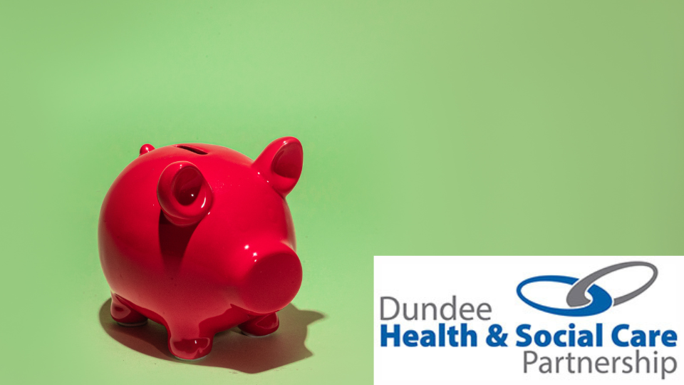 Green background. Red piggy bank in the foreground. Dundee HSCP logo in bottom right corner